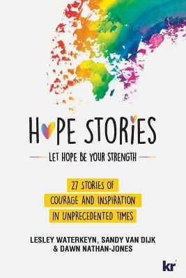 Hope Stories - Lesley Waterkeyn, Sandy Van Dijk, Dawn Nathan-Jones