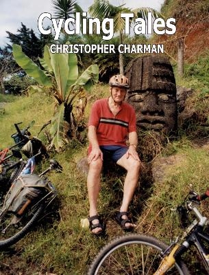 Cycling Tales - Christopher Charman