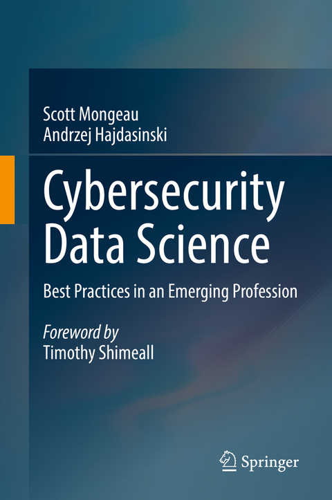 Cybersecurity Data Science - Scott Mongeau, Andrzej Hajdasinski