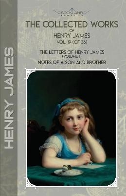 The Collected Works of Henry James, Vol. 19 (of 36) - Henry James