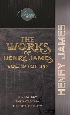 The Works of Henry James, Vol. 19 (of 24) - Henry James