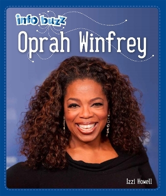 Info Buzz: Black History: Oprah Winfrey - Izzi Howell