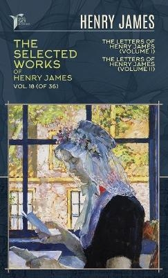 The Selected Works of Henry James, Vol. 18 (of 36) - Henry James