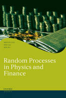 Random Processes in Physics and Finance -  Wei Cai,  Melvin Lax,  Min Xu