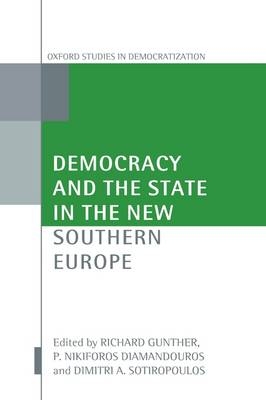 Democracy and the State in the New Southern Europe - 