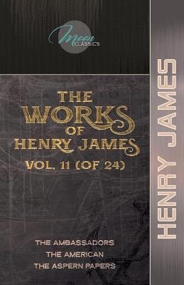 The Works of Henry James, Vol. 11 (of 24) - Henry James