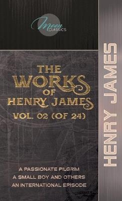 The Works of Henry James, Vol. 02 (of 24) - Henry James