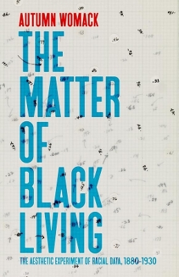 The Matter of Black Living - Autumn Womack