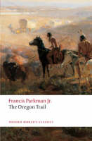 Oregon Trail -  Francis Parkman