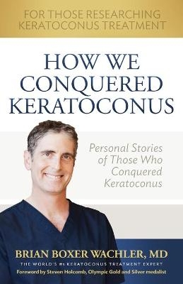 How We Conquered Keratoconus - 