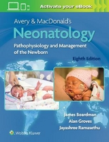 Avery & MacDonald's Neonatology - Boardman, James; Groves, Alan; Ramasethu, Jayashree