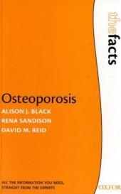 Osteoporosis -  Alison J. Black,  David M. Reid,  Rena Sandison