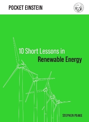 10 Short Lessons in Renewable Energy - Stephen Peake