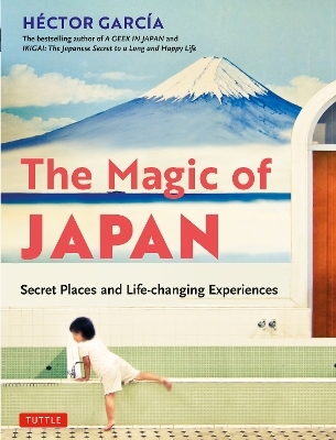 The Magic of Japan - Hector Garcia