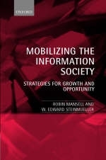 Mobilizing the Information Society -  Robin Mansell,  W. Edward Steinmueller