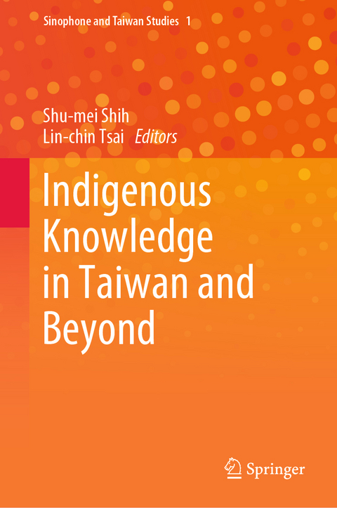 Indigenous Knowledge in Taiwan and Beyond - 