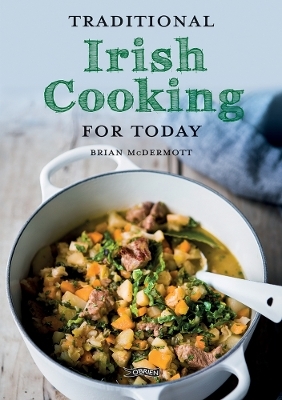 Traditional Irish Cooking for Today - Brian McDermott