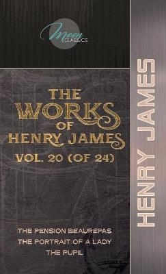 The Works of Henry James, Vol. 20 (of 24) - Henry James