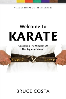 Welcome To Karate - Bruce Costa