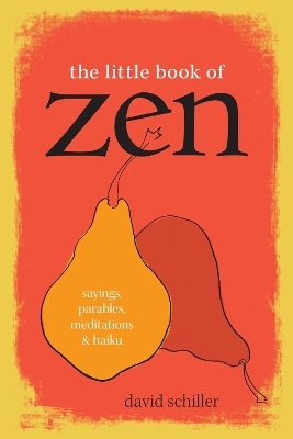 The Little Book of Zen - David Schiller