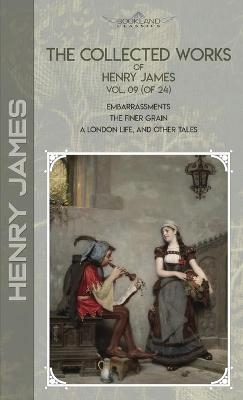 The Collected Works of Henry James, Vol. 09 (of 24) - Henry James