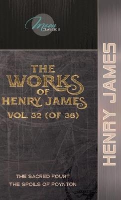 The Works of Henry James, Vol. 32 (of 36) - Henry James