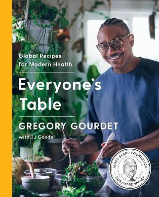 Everyone's Table - Gregory Gourdet, JJ Goode  EdD.
