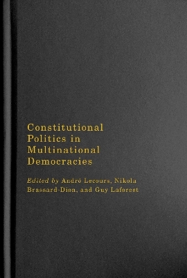 Constitutional Politics in Multinational Democracies - 