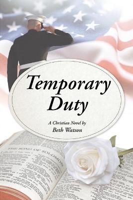 Temporary Duty - Beth Watson