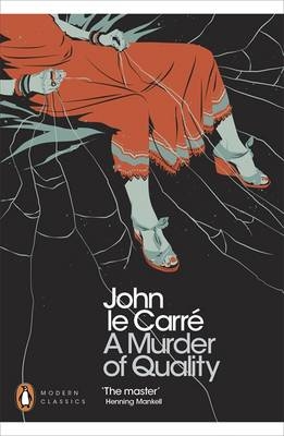 Murder of Quality -  John Le Carr