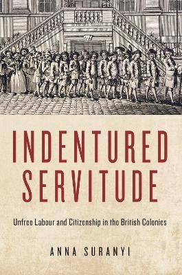 Indentured Servitude - Anna Suranyi