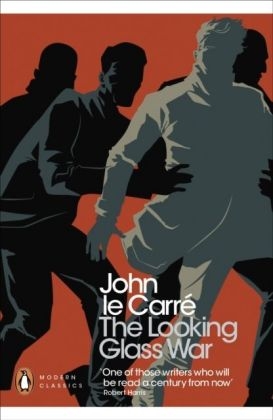 Looking Glass War -  John Le Carre