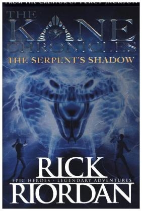 The Serpent''s Shadow (The Kane Chronicles Book 3) -  Rick Riordan