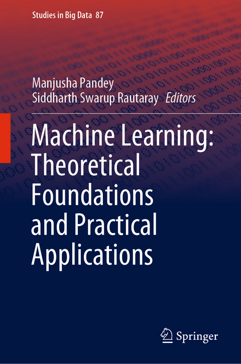 Machine Learning: Theoretical Foundations and Practical Applications - 