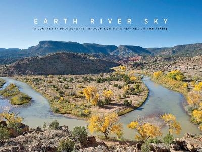 Earth River Sky - Rob Atkins