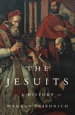 The Jesuits - Markus Friedrich