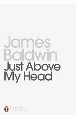 Just Above My Head -  James Baldwin