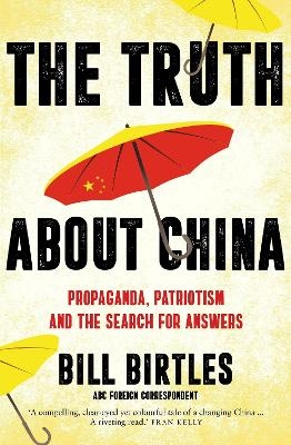 The Truth About China - Bill Birtles