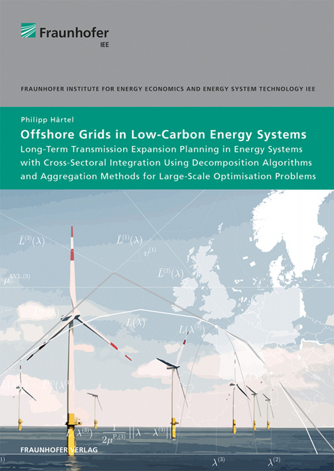 Offshore Grids in Low-Carbon Energy Systems - Philipp Härtel