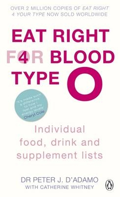 Eat Right for Blood Type O -  Peter J. D'adamo