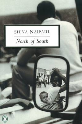 North of South -  Shiva Naipaul