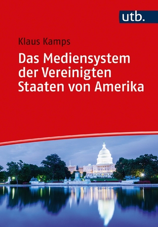 Das Mediensystem der Vereinigten Staaten von Amerika - Klaus Kamps