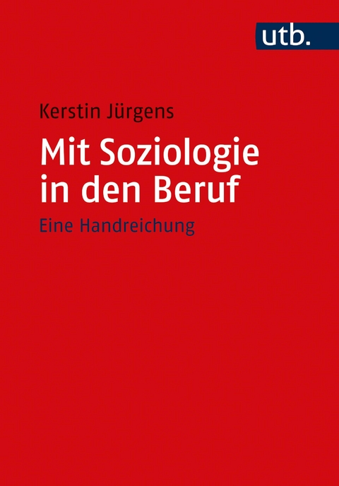 Mit Soziologie in den Beruf - Kerstin Jürgens