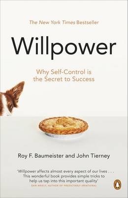 Willpower -  Roy F. Baumeister,  John Tierney