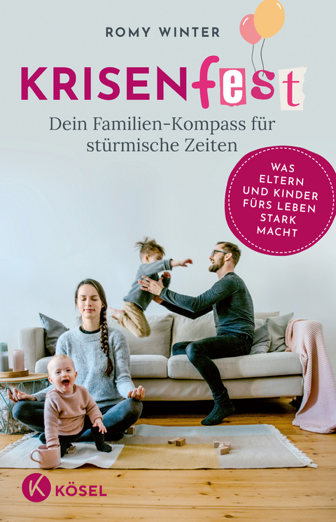 Krisenfest - Das Resilienzbuch für Familien - Romy Winter