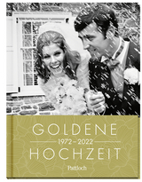 Goldene Hochzeit 1972 - 2022 -  Pattloch Verlag