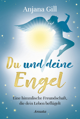 Du und deine Engel - Anjana Gill