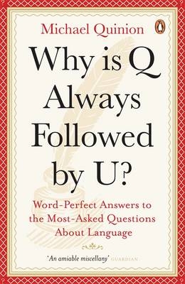 Why is Q Always Followed by U? -  Michael Quinion