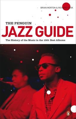 Penguin Jazz Guide -  Richard Cook,  Brian Morton