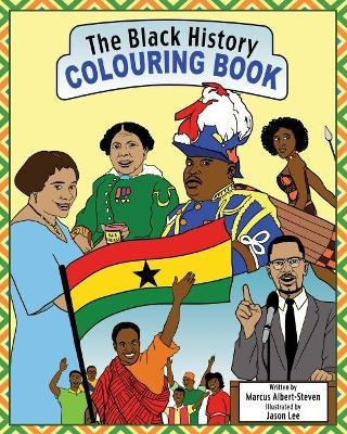 The Black History Colouring Book - Marcus Albert-Steven